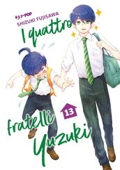 I quattro fratelli Yuzuki (Vol. 13)