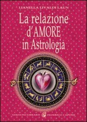 La relazione d amore in astrologia