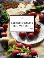 Le ricette genuine del Molise e altro