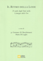 Il ritmo della lode. Il canto degli Inni nella Liturgia delle Ore