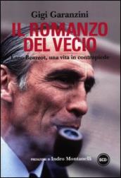 Il romanzo del vecio. Enzo Bearzot, una vita in contropiede