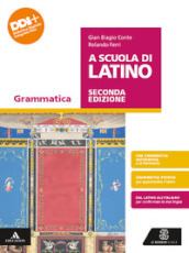 A scuola di latino. Grammatica. Con Lezioni. Verso la seconda prova. Per le Scuole superiori. Con e-book. Con espansione online. Vol. 1