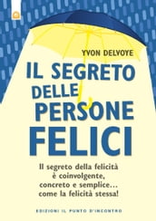 Il segreto delle persone felici