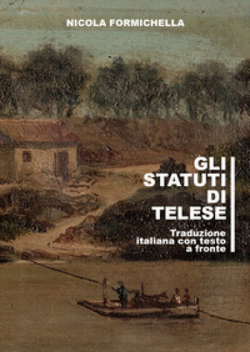 Gli statuti di Telese. Testo latino a fronte