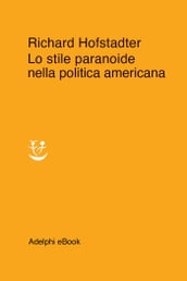 Lo stile paranoide nella politica americana