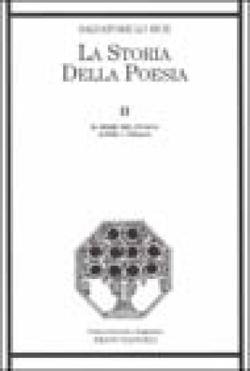 La storia della poesia. Vol. 2: Il seme del fuoco. Achille e Odisseo