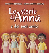 Le storie di Anna e dei suoi amici