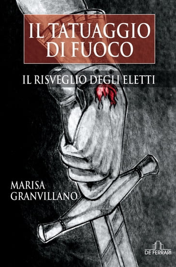 Il tatuaggio di fuoco - Il risveglio degli eletti