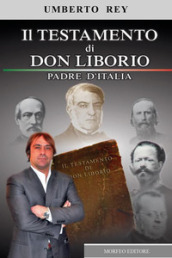 Il testamento di don Liborio. Padre d Italia