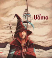 Un uomo. 4 ottobre 1226. Ediz. illustrata